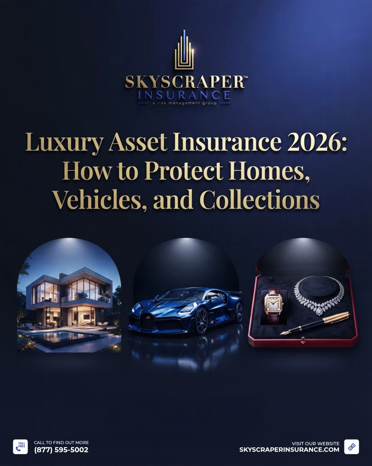 Luxury Asset Insurance 2026: How to Protect Homes, Vehicles, and ...